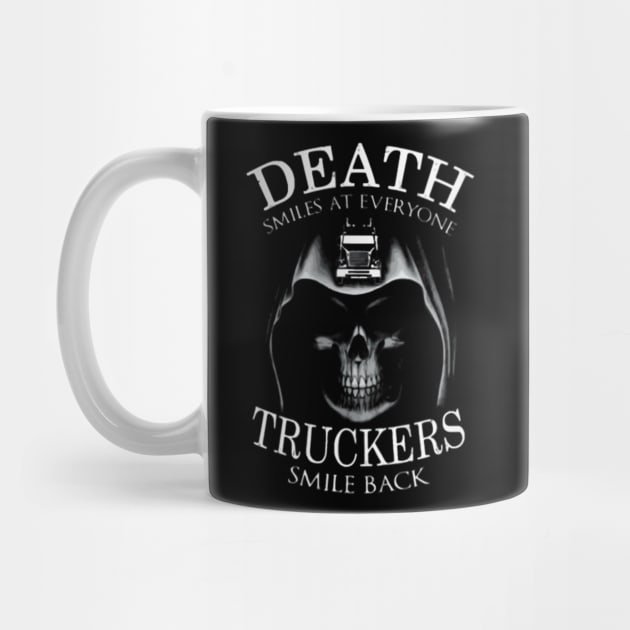 Death smiles at everyone trucker smile back by kenjones